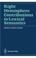 Right Hemisphere Contributions to Lexical Semantics: (English)