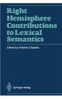 Right Hemisphere Contributions to Lexical Semantics