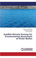 Satellite Remote Sensing for Environmental Assessment of Water Bodies