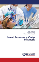 Recent Advances in Caries Diagnosis