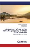 Assessment of rain water harvesting capacity of check dam reservoirs