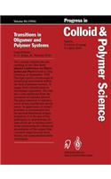 Transitions in Oligomer and Polymer Systems: (96 Progress in Colloid and Polymer Science)