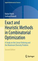 Exact and Heuristic Methods in Combinatorial Optimization: A Study on the Linear Ordering and the Maximum Diversity Problem(175 Applied Mathematical Sciences)