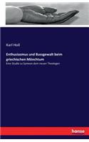 Enthusiasmus und Bussgewalt beim griechischen Mönchtum