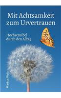 Mit Achtsamkeit zum Urvertrauen