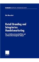 Retail Branding Und Integriertes Handelsmarketing