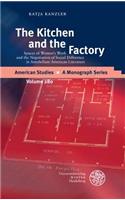 Kitchen and the Factory: Spaces of Women's Work and the Negotiation of Social Difference in Antebellum American Literature