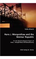 Hans J. Morgenthau and the Weimar Republic