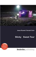 Sticky Sweet Tour