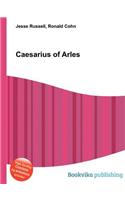Caesarius of Arles: (English)