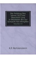 Der Feldzug Des Jahres 1622 Am Oberrhein Und in Westfalen Bis Zur Schlacht Von Wimpfen Volumes I-II