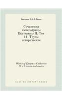 Works of Empress Catherine II. 11. historical works