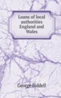 LOANS OF LOCAL AUTHORITIES ENGLAND AND