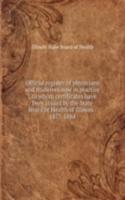 Official register of physicians and midwives now in practice : to whom certificates have been issued by the State Board of Health of Illinois : 1877-1884
