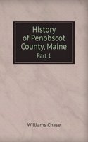 History of Penobscot County, Maine