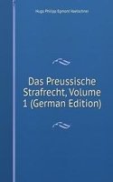 Das Preussische Strafrecht, Volume 1 (German Edition)