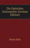 Die Optischen Instrumente