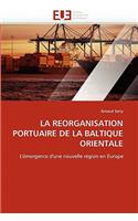 La Reorganisation Portuaire de la Baltique Orientale