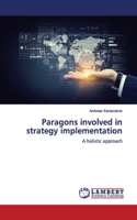 Paragons involved in strategy implementation