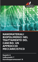 Nanomateriali Biopolimerici Nel Trattamento del Cancro