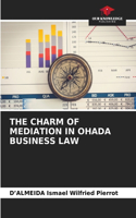 Charm of Mediation in Ohada Business Law