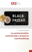La communication commerciale à travers le merchandising