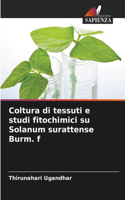 Coltura di tessuti e studi fitochimici su Solanum surattense Burm. f