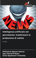 Intelligenza artificiale nel giornalismo