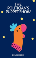 Politician's Puppet Show'