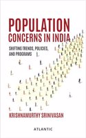 Population Concerns in India: Shifting Trends Policies and Programs