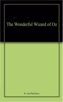 The Wonderful Wizard of Oz