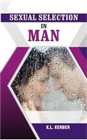 Sexual Selection in Man