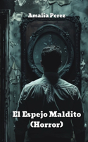 Espejo Maldito (Horror)