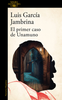 El Primer Caso de Unamuno / Unamuno's First Case