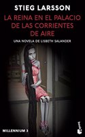 La reina en el palacio de las corrientes de aire (Millennium 3): Una novela de Lisbeth Salander
