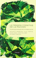 Terapia cognitiva de la psicosis: Un enfoque basado en la formulacion