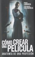 Como crear una pelicula/ How to produce a Movie