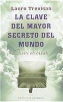 La Clave del Mayor Secreto del Mundo