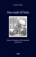 Dare Madri All'italia