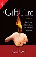 A Gift of Fire: Social, Legal, and Ethical Issues for Computing Technology