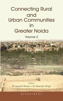 Connecting Rural and Urban Communities in Greater Noida (Vol II)