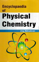 Encyclopaedia of Physical Chemistry