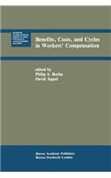 Benefits, Costs, and Cycles in Workers' Compensation