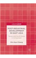 Post-Industrial Development in East Asia