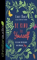 Be Kind to Yourself