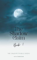 Shadow Claim