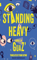 Standing Heavy