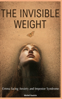 The Invisible Weight: Emma facing Anxiety and Impostor Syndrome