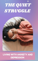 The Quiet Struggle