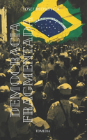 Democracia Fragmentada